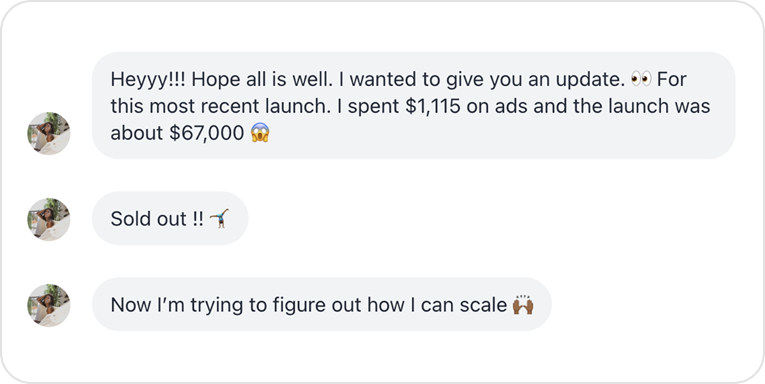 Client message showing a product launch that sold out on about $1,115 in ad spend